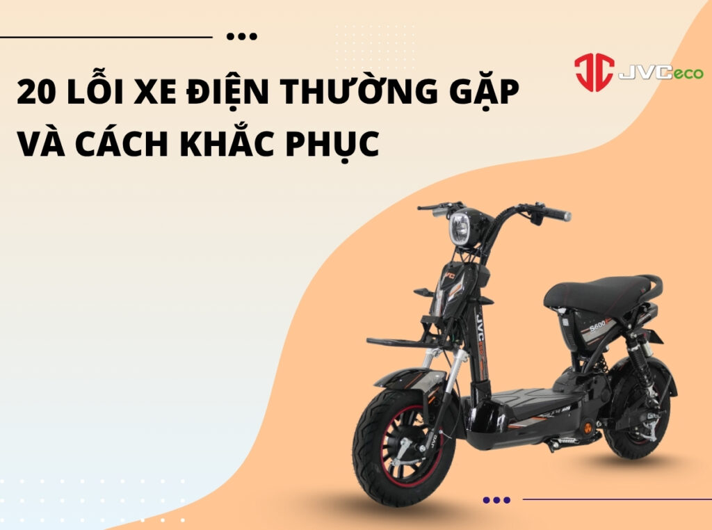 20 lỗi xe điện thường gặp và cách khắc phục