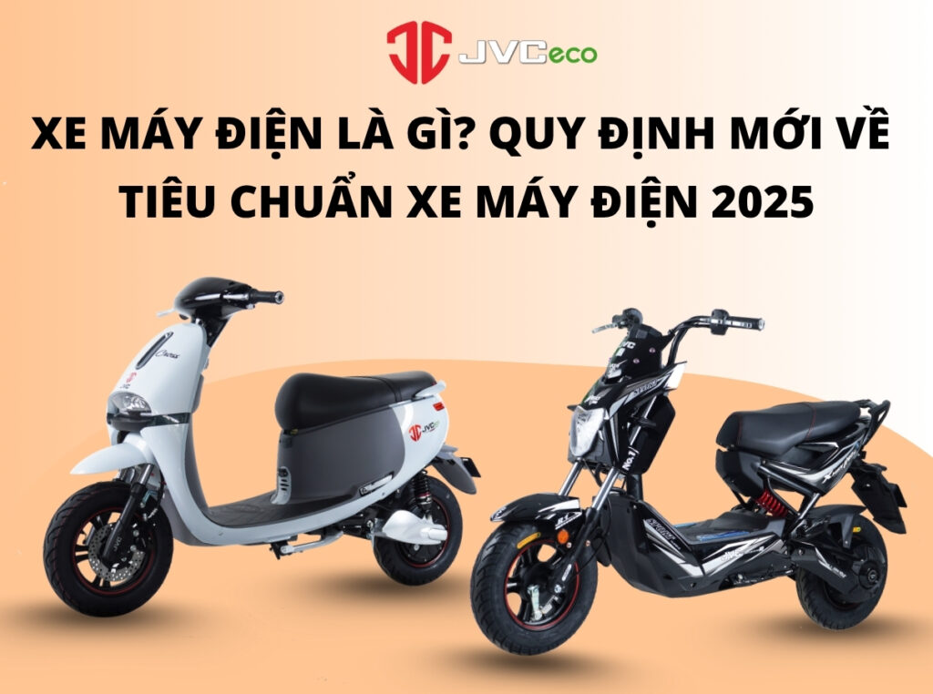 Xe máy điện là gì? Quy định mới về tiêu chuẩn xe máy điện 2025