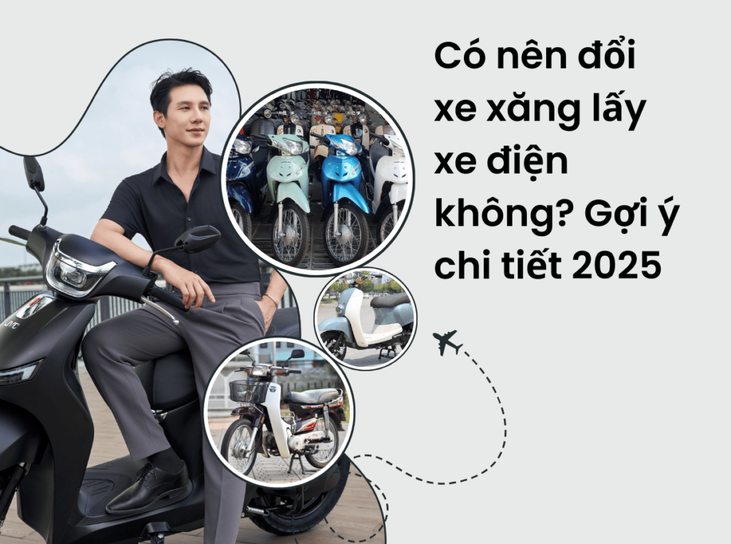 Có nên đổi xe xăng lấy xe điện không? Gợi ý chi tiết 2025