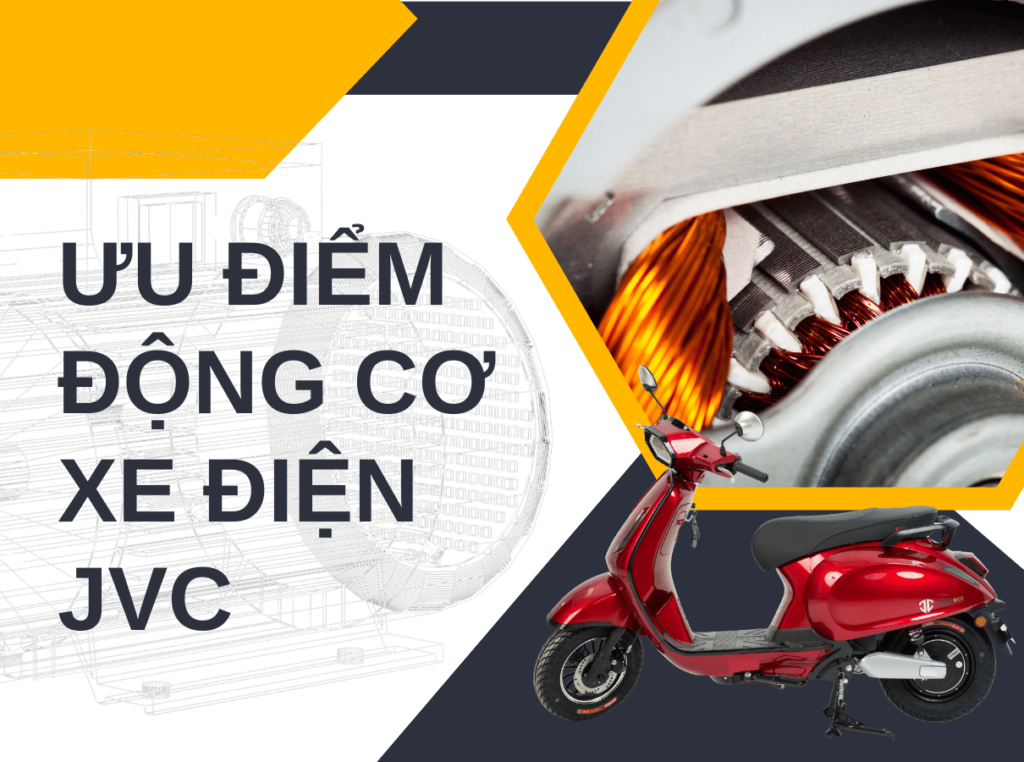 Ưu điểm công nghệ động cơ xe điện JVC